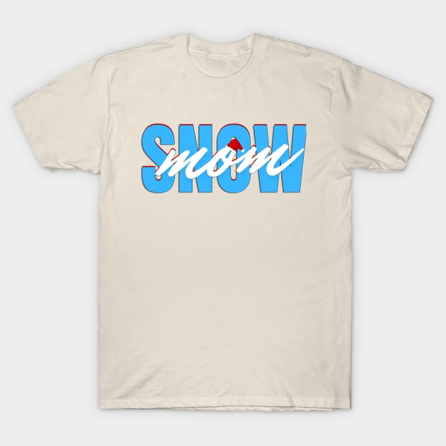 Snow mom T-Shirt by Artistic Design